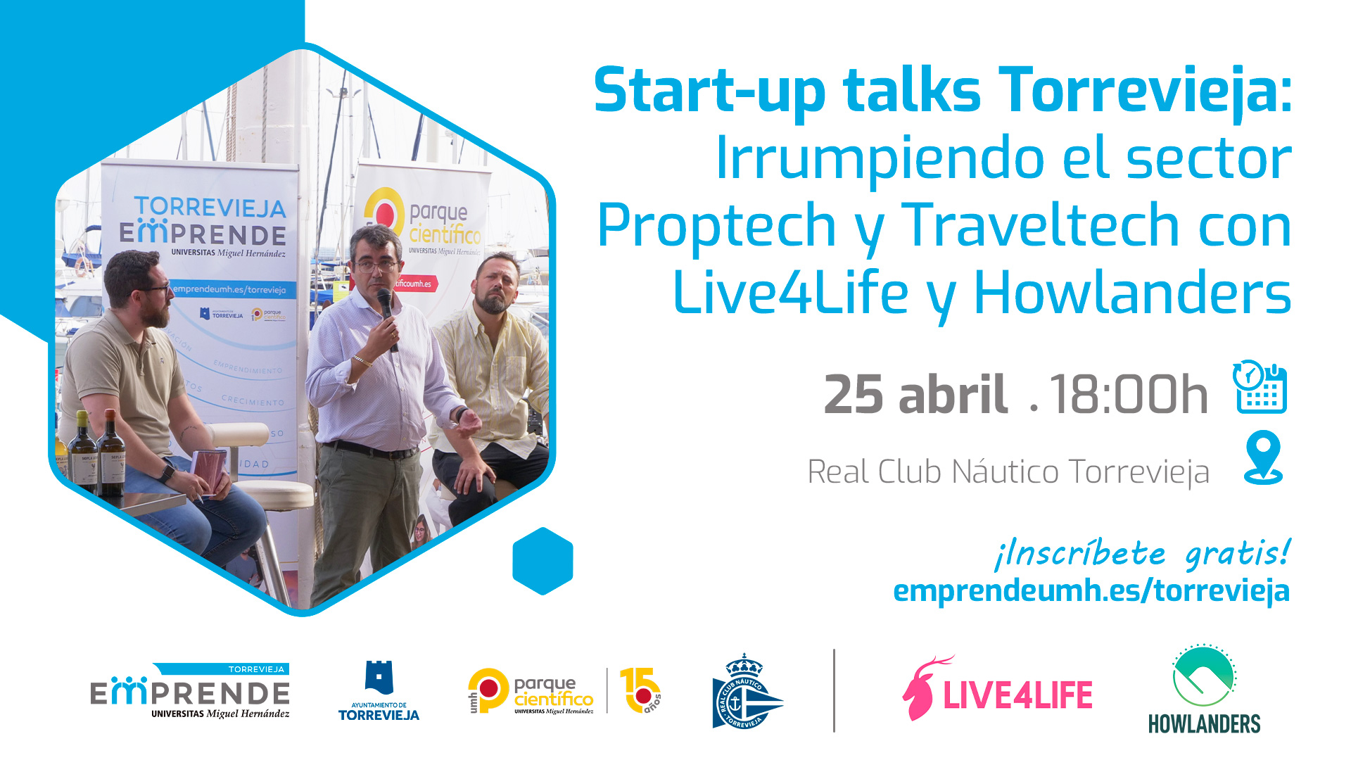 En este momento estás viendo Start-up talks Torrevieja: Irrumpiendo el sector Proptech y Traveltech con Live4Life y Howlanders